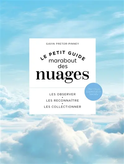 Le petit guide Marabout des nuages : les observer, les reconnaître, les collectionner