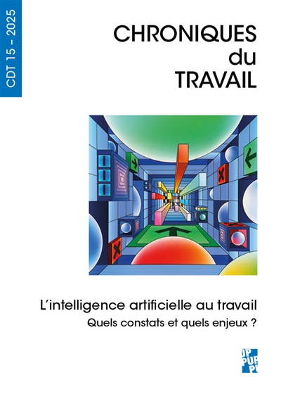 Chroniques du travail, n° 15. L'intelligence artificielle au travail : quels constats et quels enjeux ?