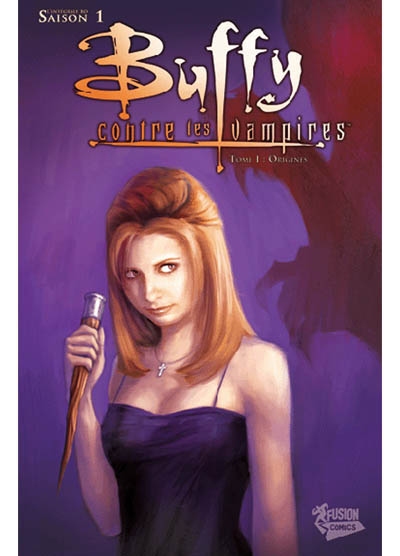Buffy contre les vampires : saison 1. Vol. 1. Origines