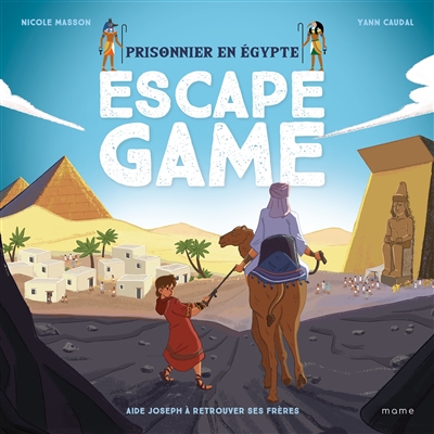 Prisonnier en Egypte : escape game - Nicole Masson