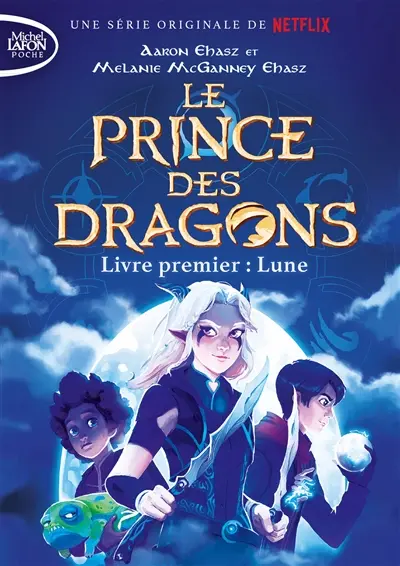 Le prince des dragons. Vol. 1. Lune