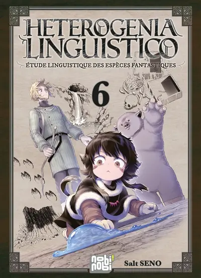 Heterogenia linguistico : étude linguistique des espèces fantastiques. Vol. 6