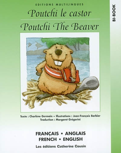 Poutchi le castor. Poutchi the Beaver