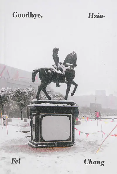 Goodbye, Hsia-Fei Chang