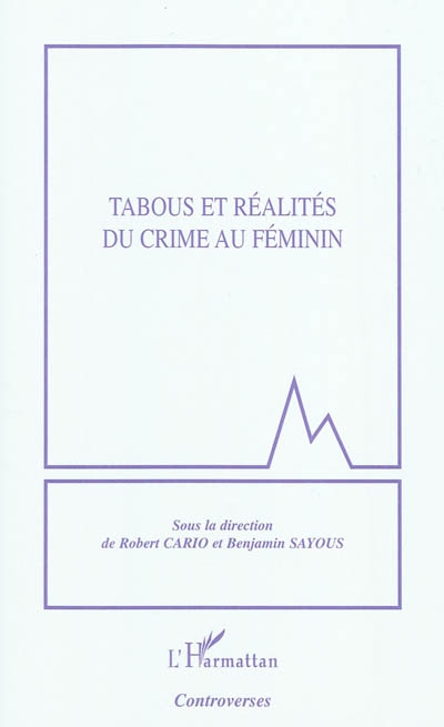 Tabous et réalités du crime au féminin
