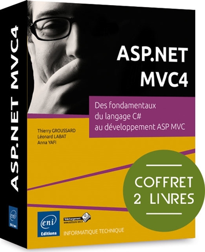 C# et ASP.NET MVC 4 : des fondamentaux du langage C# au développement ASP MVC