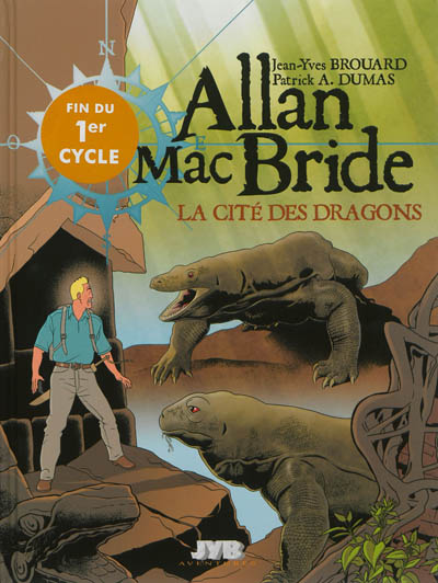 Allan Mac Bride. Vol. 4. La cité des dragons