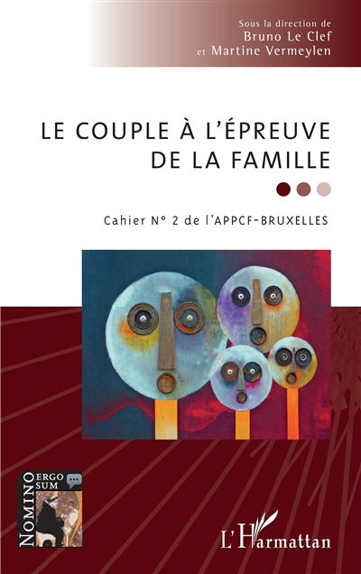 Cahier de l'APPCF-Bruxelles, n° 2. Le couple à l'épreuve de la famille