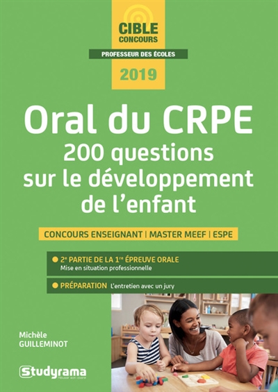 Oral du CRPE : 200 questions sur le développement de l'enfant : concours enseignant, master MEEF, ESPE, 2019