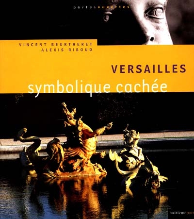 Versailles : symbolique cachée