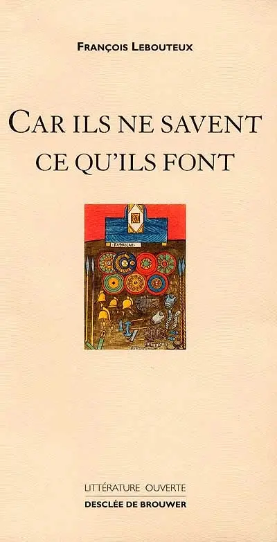 Car ils ne savent pas ce qu'ils font...