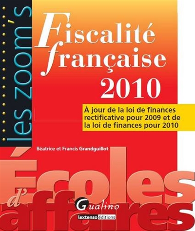 Fiscalité française 2010 : à jour de la loi de finances rectificative pour 2009 et de loi de finances pour 2010