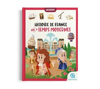 Histoire de France. Vol. 4. Temps modernes