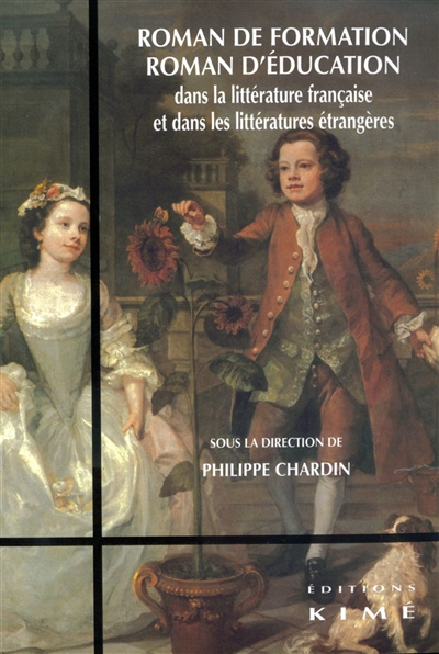 roman de formation, roman d'éducation dans la littérature française et dans les littératures étrangères