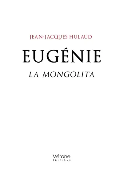 Eugénie : La Mongolita