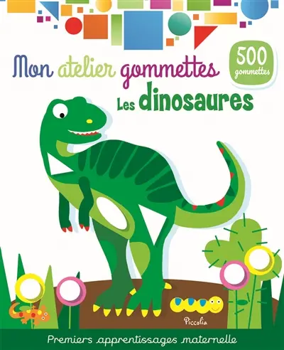 Les dinosaures : 500 gommettes