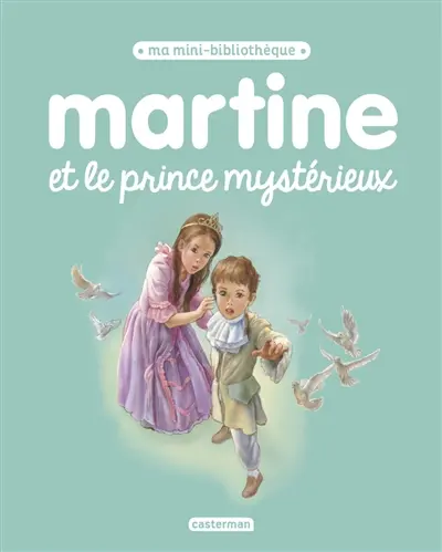Martine. Martine et le prince mystérieux