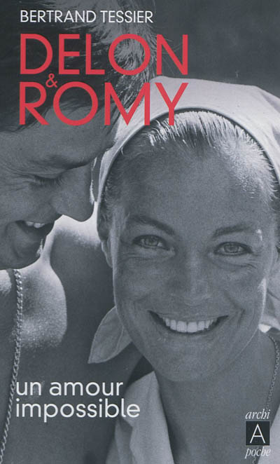 Delon & Romy : un amour impossible : récit