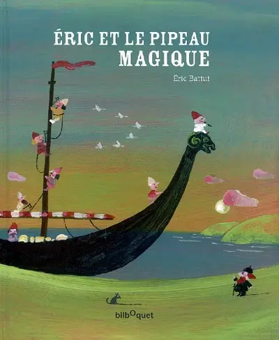 Eric et le pipeau magique