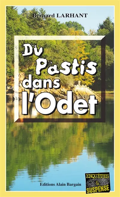 Du pastis dans l'Odet