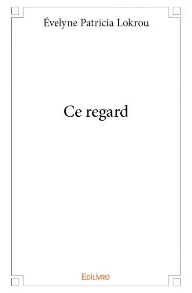 Ce regard