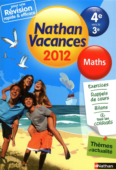 Nathan vacances 2012, de la 4e vers la 3e : maths