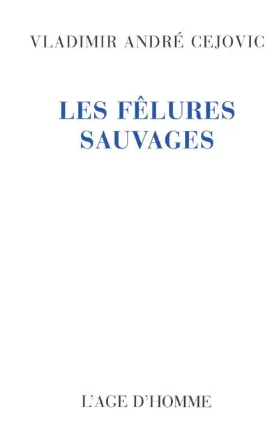 Les fêlures sauvages