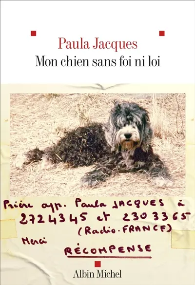 Mon chien sans foi ni loi : récit
