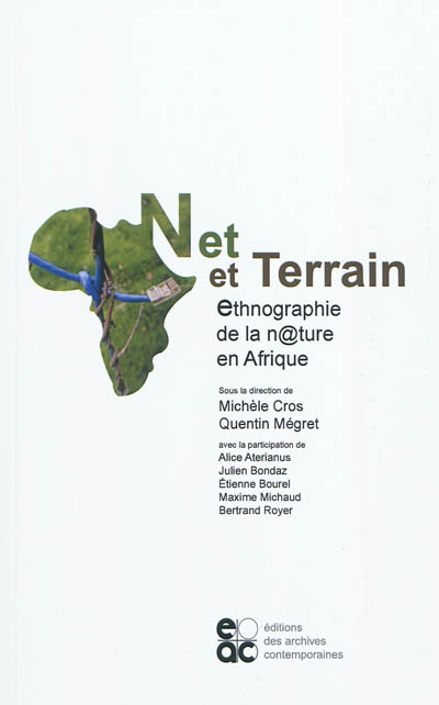 Net et terrain : ethnographie de la nature en Afrique