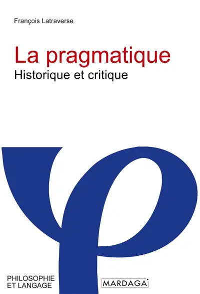 La pragmatique : Historique et critique