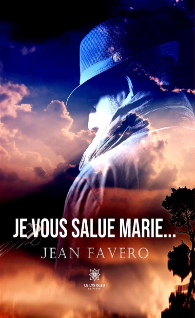 Je vous salue Marie…