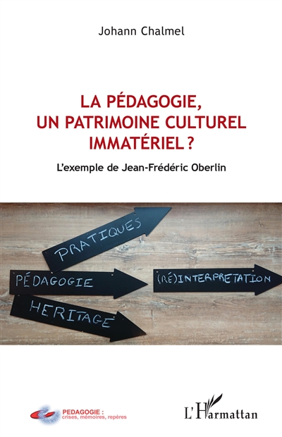 La pédagogie, un patrimoine culturel immatériel ? : l'exemple de Jean-Frédéric Oberlin