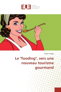 Le "fooding", vers une...