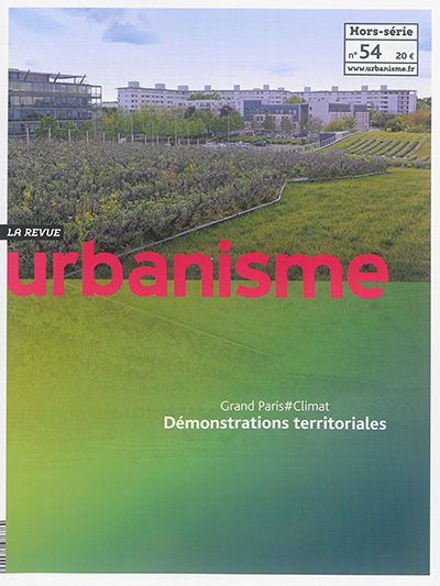 Urbanisme, hors-série, n° 54. Démonstrations territoriales : Grand Paris#Climat