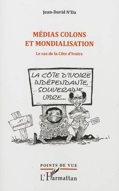 Médias colons et mondialisation : le cas de la Côte d'Ivoire