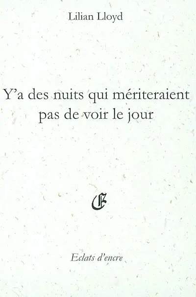 Y'a des nuits qui mériteraient pas de voir le jour : les insomniés. Trop d'étoiles dans les yeux