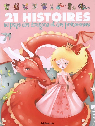 21 histoires au pays des dragons et des princesses
