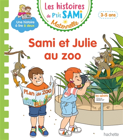 Sami et Julie au zoo : 3-5 ans