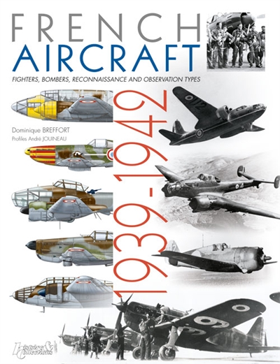 French aircraft, 1939-1942 : fighters, bombers, reconnaissance and observation types