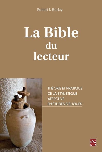 La Bible du lecteur : théorie et pratique de la stylistique affective en études bibliques