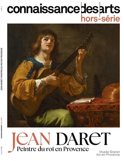 Jean Daret : peintre du roi en Provence : musée Granet, Aix-en-Provence