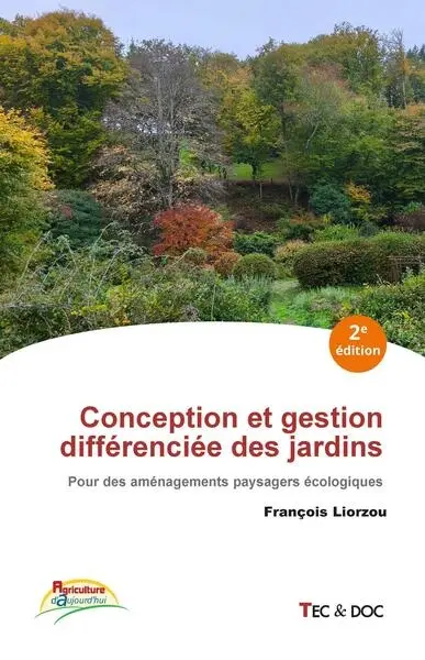 Conception et gestion différenciée des jardins : pour des aménagements paysagers écologiques