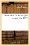 Institutions de philosophie morale