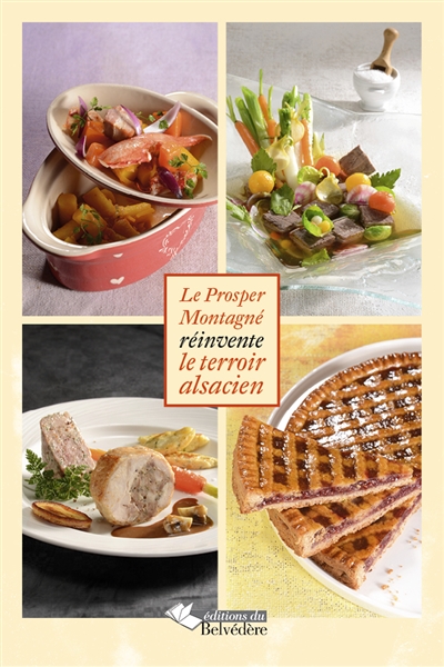 Recettes gourmandes d'Alsace : le Prosper Montagné réinvente le terroir alsacien
