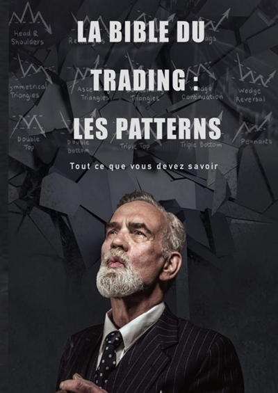 La BIBLE du Trading : Les...