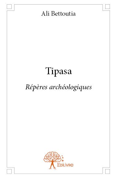 Tipasa : Répères archéologiques