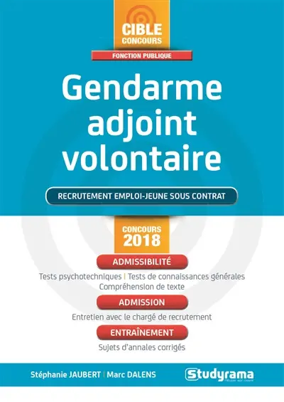 Gendarme adjoint volontaire : recrutement emploi-jeune sous contrat : concours 2018