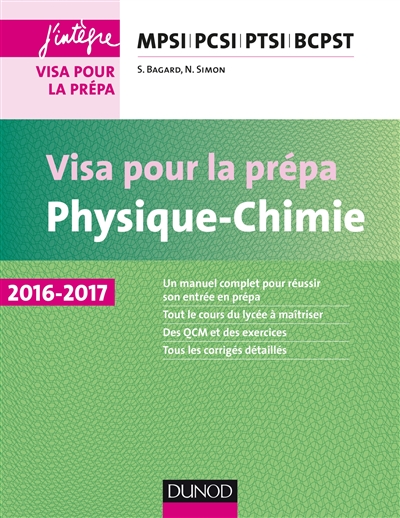 Physique chimie : visa pour la prépa MPSI, PCSI, PTSI, BCPST : 2016-2017