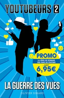 Youtubeurs. Vol. 2. La guerre des vues