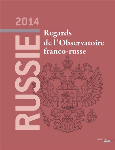 Russie 2014 : regards de l'Observatoire franco-russe
